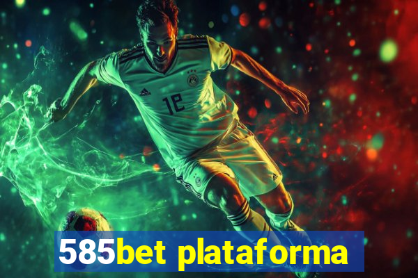 585bet plataforma